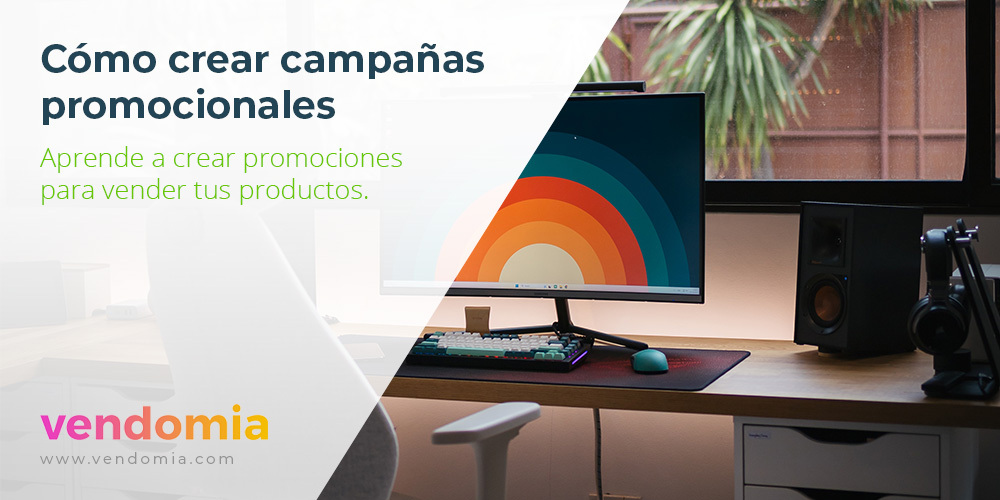 Cómo montar campañas promocionales para tu empresa
