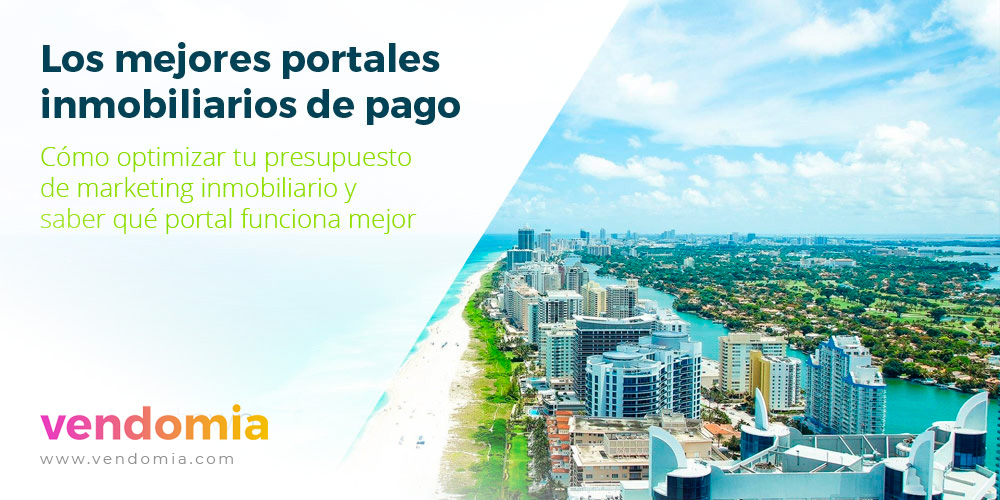 Los mejores portales inmobiliarios de pago: cómo medir su rendimiento