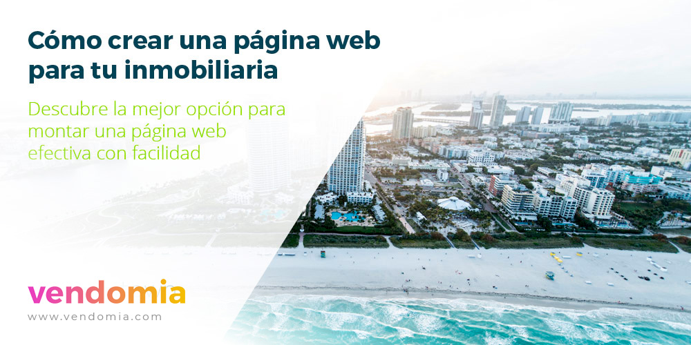 Cómo crear una página web para inmobiliaria que te ayuda a vender más