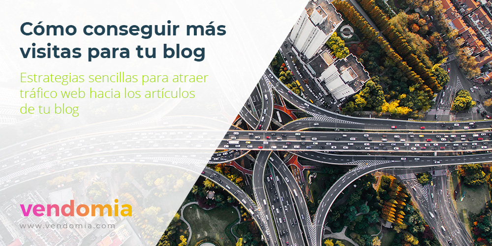 Cómo conseguir más visitas con mi blog 