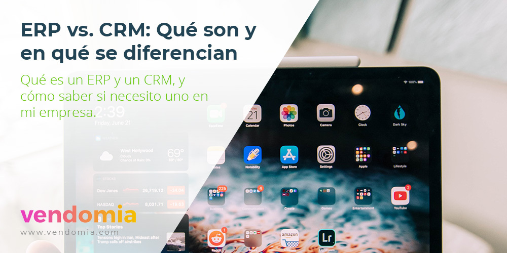 ERP y CRM: ¿Qué significan y en qué se diferencian?