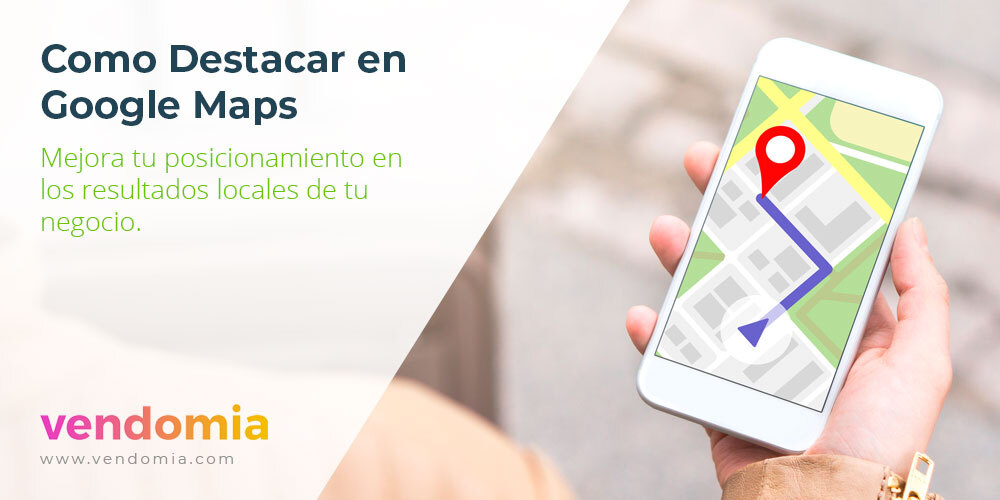 Como Destacar en Google Maps