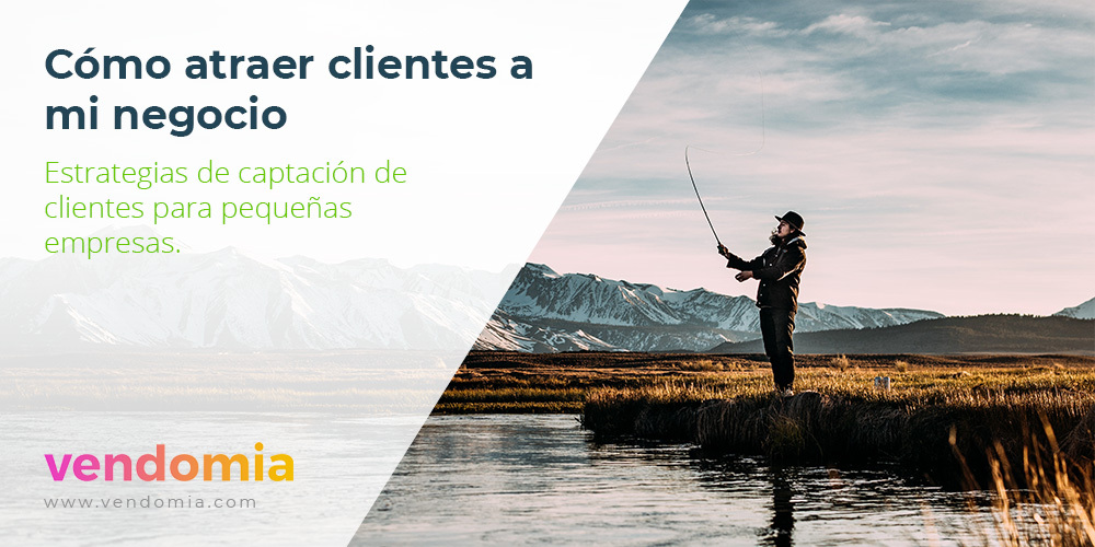 Cómo captar clientes potenciales